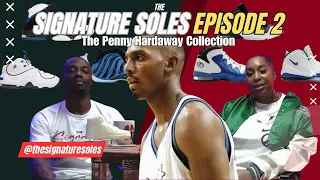 The Signature Soles Episode 2 |  The Penny Hardaway Collection #sneakerpodcast #sneaker #sneakerhead