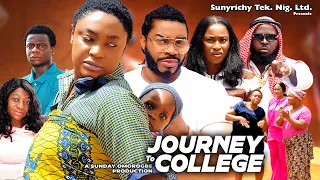 JOURNEY TO COLLEGE Pt. 2 - Lizzy Gold, Maleek Milton, Xilla John 2024 latest nigerian movies