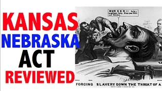 Kansas-Nebraska Act Reviewed