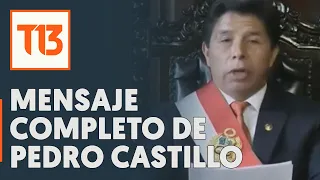 MENSAJE COMPLETO | Pedro Castillo anuncia "gobierno de excepción" y disuelve el Congreso