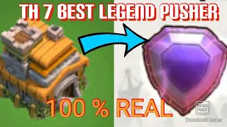 BEST TH7 LEGEND LEAGUE PUSHER IN CLASH OF CLANS.....