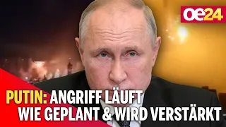 Putin in Rede: Angriff läuft wie geplant & wird verstärkt