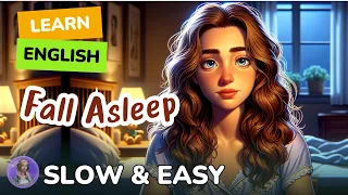 [SLOW] Fall Asleep | Improve your English | Listen and speak English Practice Slow & Easy