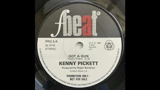 Kenny Pickett - Got A Gun (UK Junkshop Glam 80)