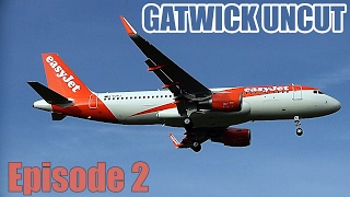 Gatwick Uncut: 20 Mins of Non-Stop Crosswind Action at LGW/EGKK (Episode 2)