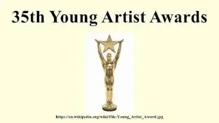 35th Young Artist Awards