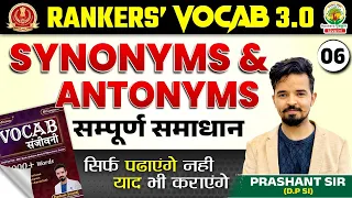 🔴Rankers Vocab | Class 06 | Antonyms and Synonyms | SSC CGL, CPO, CHSL, MTS 2024 | Prashant Sir