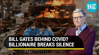 'COVID Mastermind' Bill Gates? Billionaire speaks out | 'People Looking For Boogeyman'