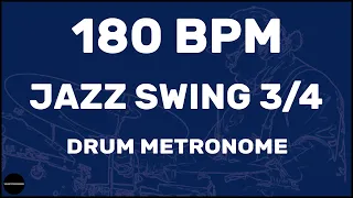 Jazz Swing 3/4 | Drum Metronome Loop | 180 BPM