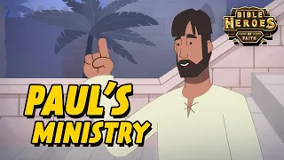 Paul's Ministry | Animated Bible Story for Kids | Bible Heroes of Faith [Episode 10]