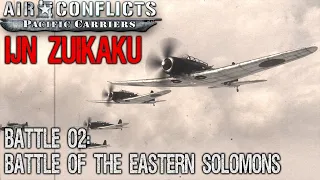 ENGAGE AT WILL  - Air Conflicts: Pacific Carriers | IJN Zuikaku - 02: Battle of the Eastern Solomons