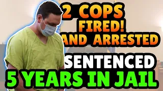 2 Cops Arrested - Sentenced to 5 Years - $3 Million Lawsuit