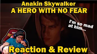 Anakin Skywalker - A Hero with No Fear - Reaction & Review