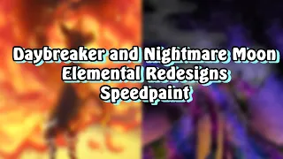 Daybreaker and Nightmare Moon | Elemental Redesigns