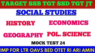 Target SSB TGT SSD TGT Sevak Sevika Exam !! Social Studies MCQs !! SST MCQs OAVS OPSC RI ARI BEd !!