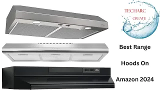 BEST RANGE HOODS ON AMAZON 2024 l TOP 5 RANGE HOODS REVIEW