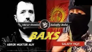 #Baxs. ●Dr.Abror Muxtor Aliy vs Salafiy bola...#абрормухторалий #AbrorMuxtorAliyMuxlislari#бахс