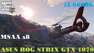 GTA 5 ASUS ROG STRIX GTX 1070  Benchmarks, Ultra Settings MSAA x8, @ 1080p 144Hz | i5 6600k