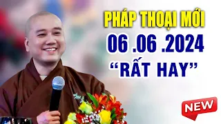 Pháp Thoại Mới 02 .06 .2024 "Rất Hay"_ Thầy Thích Pháp Hòa CaNaDa