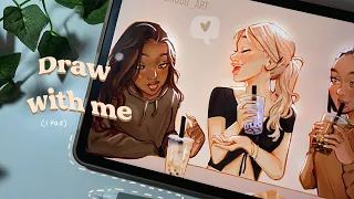 (iPad) Draw with me : cute girls drinking boba 🧋🤎