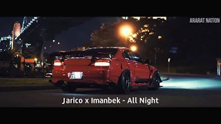 Jarico x Imanbek - All Night (Official Video)