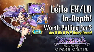 The Evasion Pirate Queen Leila In-Depth! Worth Pulling For? Act 3 Ch 6 Pt 2 Story! [DFFOO GL]