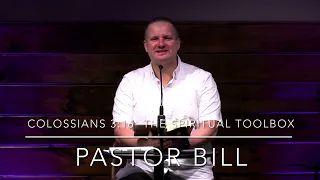 Colossians 3:16- The Spiritual Toolbox- The Bible- Pastor Bill Penna