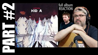 pt2 Radiohead "Kid A" Full Album Tracks 4-6, Disappear, Treefingers, Optimistic