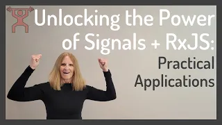 Unlocking the Power of Angular Signals + RxJS: Practical Applications