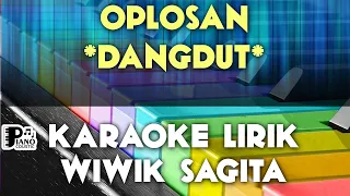 OPLOSAN WIWIK SAGITA DANGDUT KOPLO KARAOKE LIRIK ORGAN TUNGGAL KEYBOARD