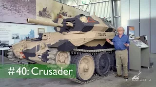 Tank Chats #40 Crusader | The Tank Museum