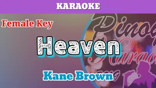 Heaven by Kane Brown (Karaoke : Female Key)