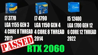 INTEL I7 3770 Vs I7 4790 With INTEL  I5 12400 to compare | RTX 2060 | 1080p | ULTRA HIGH