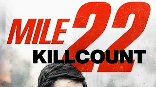 Mile 22 (2018) killcount