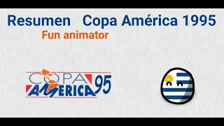 Resumen - Copa América 1995 - Fun animator