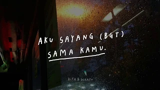 Aku Sayang Banget Sama Kamu - Podcast Kita & Waktu Eps. 44