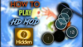 The Complete Guide to HD Mod For osu!