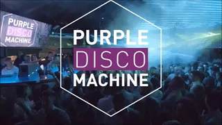 Purple Disco Machine - The Collection#3 ( Best of Purple Disco Machine Originals & Remixes) (repack)