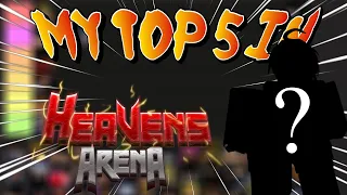 HajimeNoOppositions TOP 5 CHARACTERS in Heavens Arena V1.35!