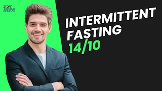 Intermittent Fasting 14/10: All You Need To Know