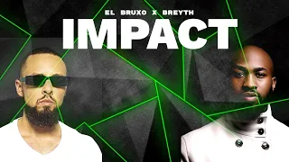 El Bruxo X Breyth - IMPACT (Original Mix)