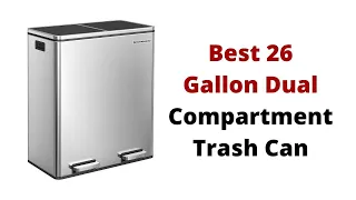 Top 4 Best 26 Gallon Dual Compartment Trash Can