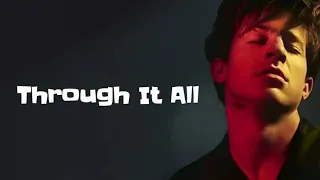 Charlie Puth - Through It All (Lyrics)