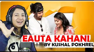 REACTING TO EAUTA KAHANI BY@pokhrelkushal858