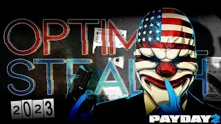 Payday 2: Optimised Stealth Builds For 2023