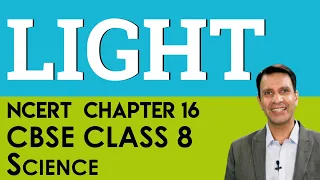 Chapter 16 Light Science CBSE NCERT Class 8