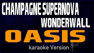 karaoke - Champagne Supernova, Wonderwall - Oasis  🎤