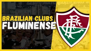 [FLUMINENSE] GREATEST CLUBS IN BRAZILIAN FOOTBALL