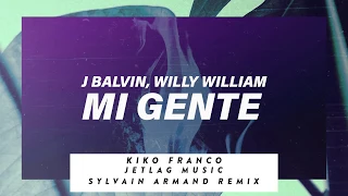 JBalvin, Willy William - Mi Gente (Jetlag Music, Kiko Franco e Sylvain Armand Remix)