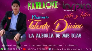 (KARAOKE) 💕TALENTO DIVINO  // La alegría de mis días // INSPIRA Studios🎶🎹🎵❤️❤️